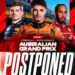 The Australian Grand Prix has been POSTPONED following  intelligence reports of potential terrorism threats targeting the event in Melbourne….